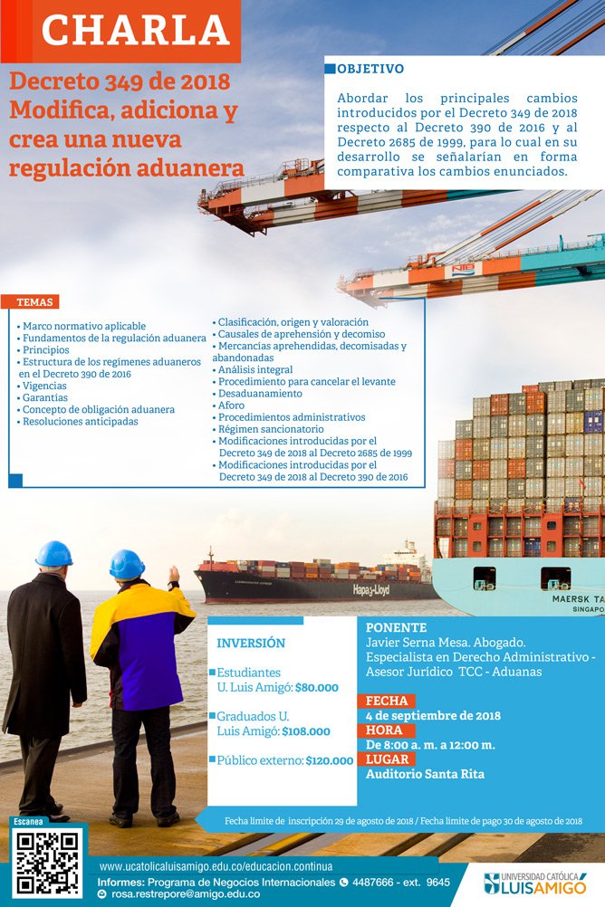 Charla Decreto 349 de 2018 Modifica, adiciona y crea una nueva regulación aduanera