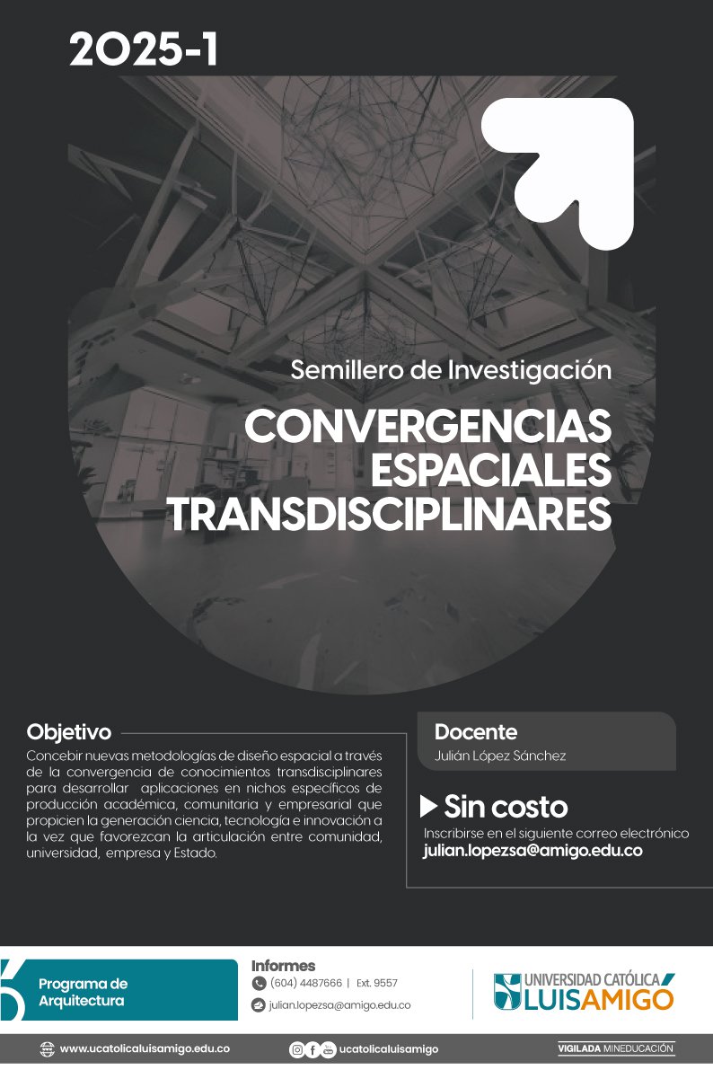 2025_01_21_Semillero_de_Investigacio__n__Convergencias_espaciales__transdisciplinares.jpg