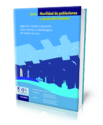 Migración, familia y desarrollo. Claves teóricas y metodologías del estudio de casos