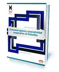 Economía agraria y asociatividad cooperativa en Colombia