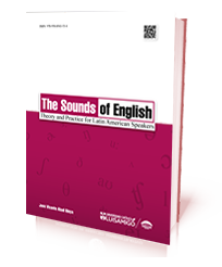 The Sounds of English Theory and Practice for Latin American Speakers