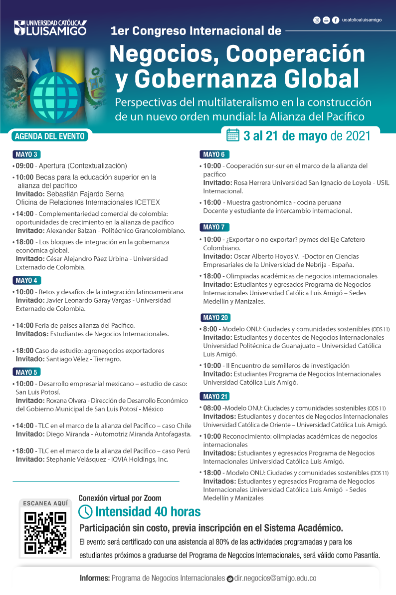 1ER CONGRESO INTERNACIONAL DE NEGOCIOS, COOPERACIÓN Y GOBERNANZA GLOBAL. PERSPECTIVAS DEL MULTILATERALISMO EN LA CONSTRUCCIÓN DE UN NUEVO ORDEN MUNDIAL: LA ALIANZA DEL PACÍFICO