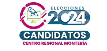 Elecciones 2024 - Candidatos Centro Regional Montería