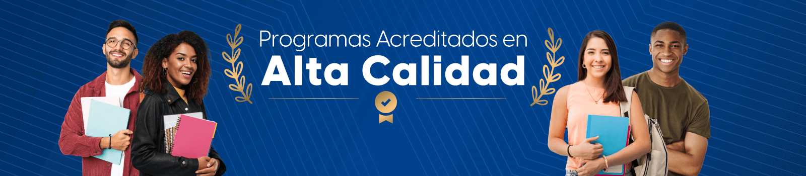 YA SON 9 LOS PROGRAMAS ACREDITADOS EN ALTA CALIDAD