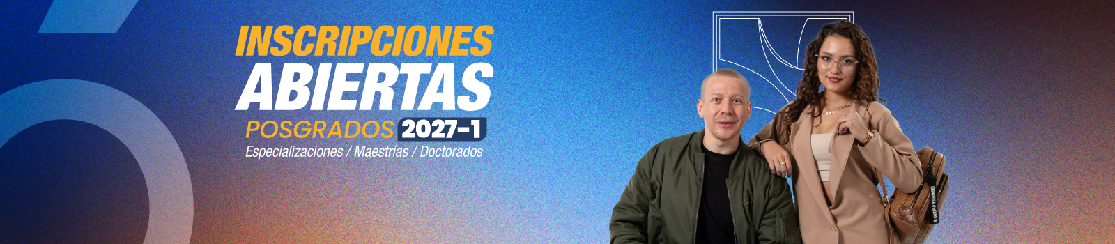 Inscripciones abiertas posgrados 2027-1 | Especializaciones, Maestrías, Doctorados